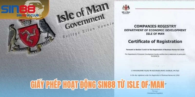 Giấy phép hoạt động Sin88 từ Isle of Man