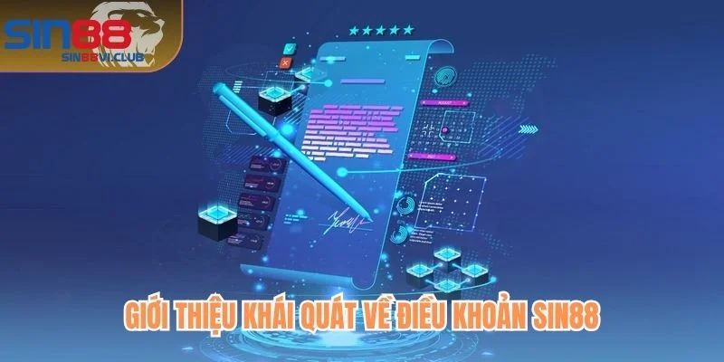 Giới thiệu khái quát về điều khoản Sin88